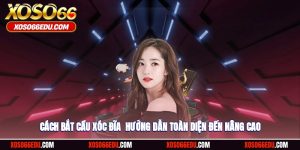 Cách Bắt Cầu Xóc Đĩa - Hướng Dẫn Toàn Diện Đến Nâng Cao